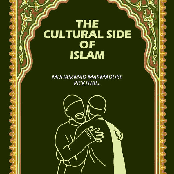 The Cultural Side Of Islam - Gyan Books