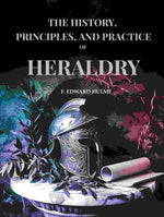 Thumbnail for The History, Principles, and Practice of Heraldry - Gyan Books - Distacart