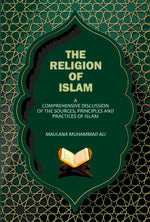 Thumbnail for The Religion Of Islam: A Comprehensive Discussion Of The Sources, Principles And Practices Of Islam - Gyan Books - Distacart