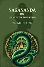 Thumbnail for Nagananda or the joy of the snake-world - Gyan Books