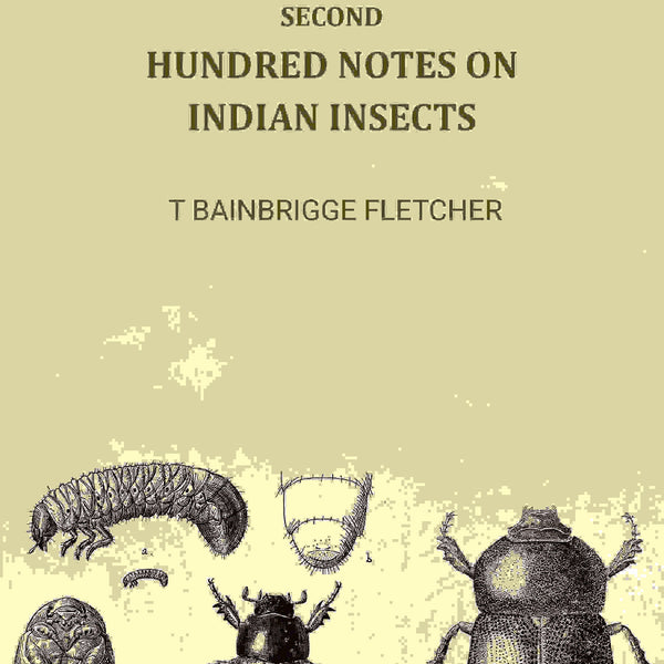 Second Hundred Notes On Indian Insects - Gyan Books