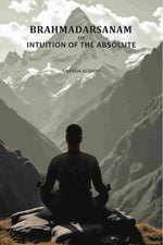 Thumbnail for Brahmadarsanam; Or, Intuition Of The Absolute - Gyan Books - Distacart