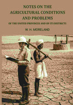 Thumbnail for Notes On The Agricultural Conditions And Problems: Of The United Provinces And Of Its Districts - Gyan Books - Distacart