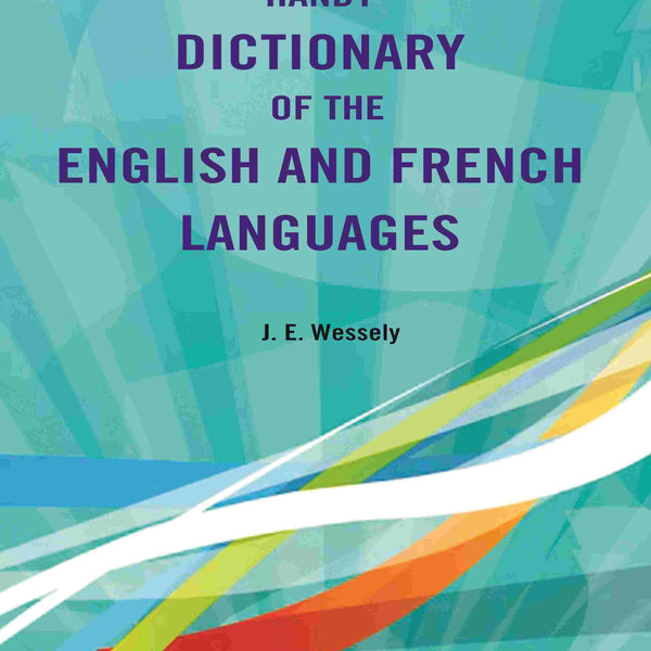 Handy Dictionary of the English and French Languages - Gyan Books - Distacart