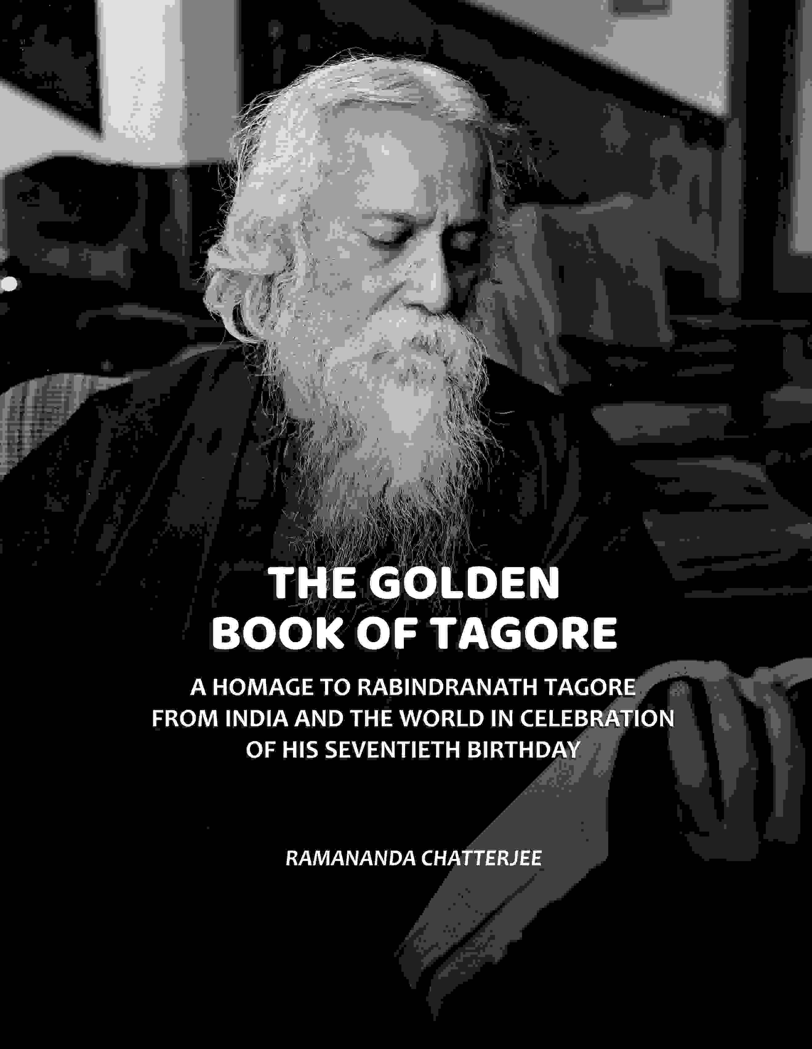 The Golden Book Of Tagore: A Homage To Rabindranath Tagore From India And The World In Celebration Of His Seventieth Birthday - Gyan Books - Distacart