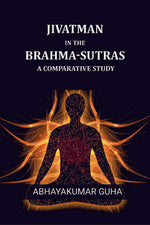 Thumbnail for Jivatman In The Brahma-sutras: A Comparative Study - Gyan Books