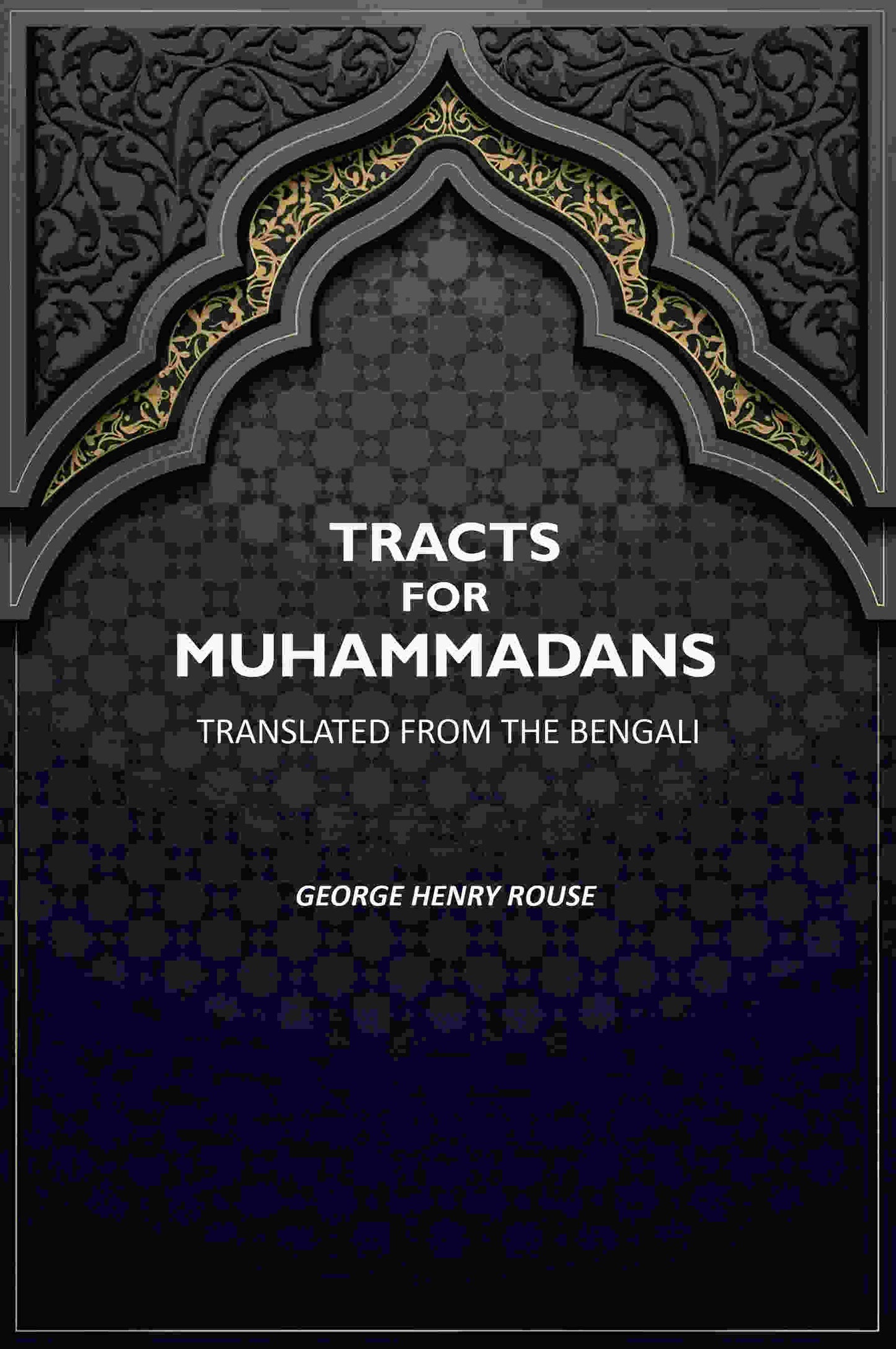Tracts For Muhammadans.: Translated From The Bengali - Gyan Books - Distacart