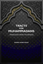 Thumbnail for Tracts For Muhammadans.: Translated From The Bengali - Gyan Books - Distacart