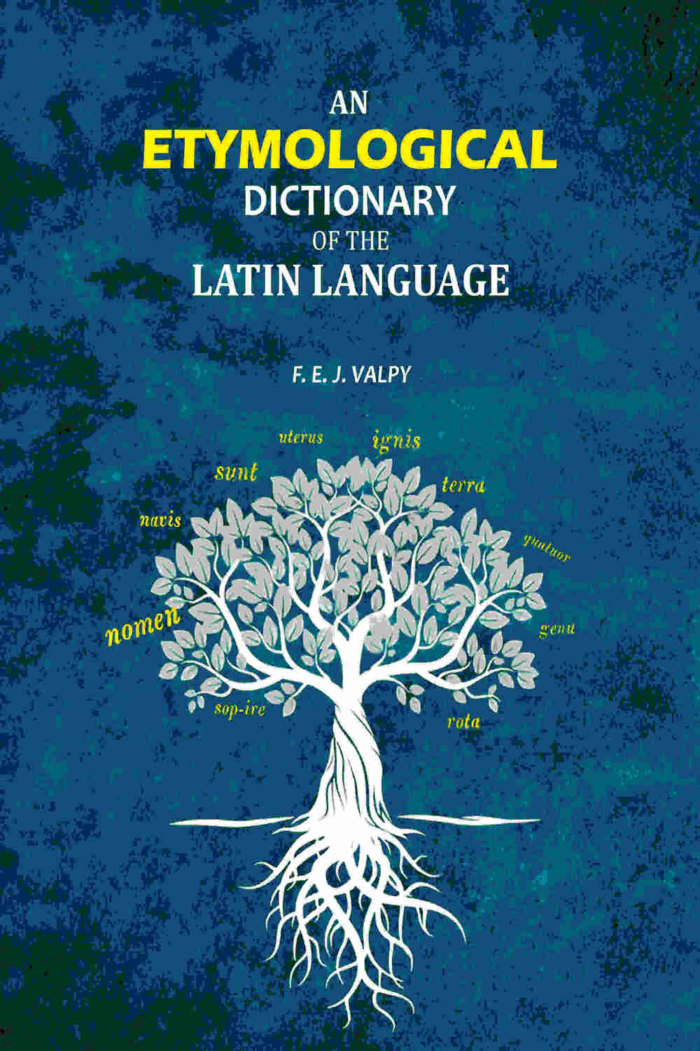 An Etymological Dictionary of the Latin Language - Gyan Books