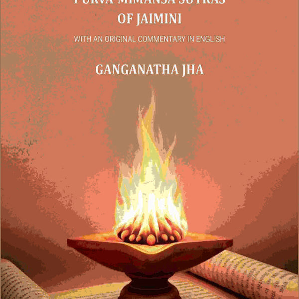 The Purva-Mimansa Sutras of Jaimini: With An Original Commentary in English - Gyan Books - Distacart
