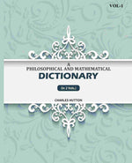 Thumbnail for A Philosophical And Mathematical Dictionary (1st) - Gyan Books - Distacart