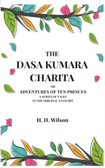 Thumbnail for The Dasa Kumara Charita: Or Adventures Of Ten Princes A Series Of Tales In The Original Sanscrit - Gyan Books - Distacart