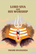 Thumbnail for Lord Siva and His Worship - Gyan Books