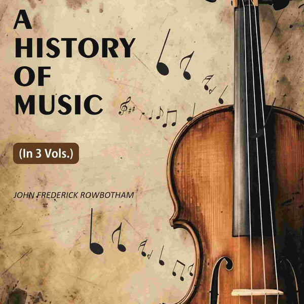 A History Of Music (3rd) - Gyan Books - Distacart