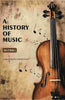 A History Of Music (3rd) - Gyan Books - Distacart