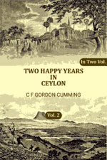 Thumbnail for Two Happy Years in Ceylon (2nd) - Gyan Books - Distacart