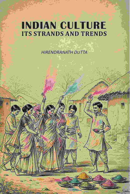 Indian Culture Its Strands And Trends - Gyan Books - Distacart