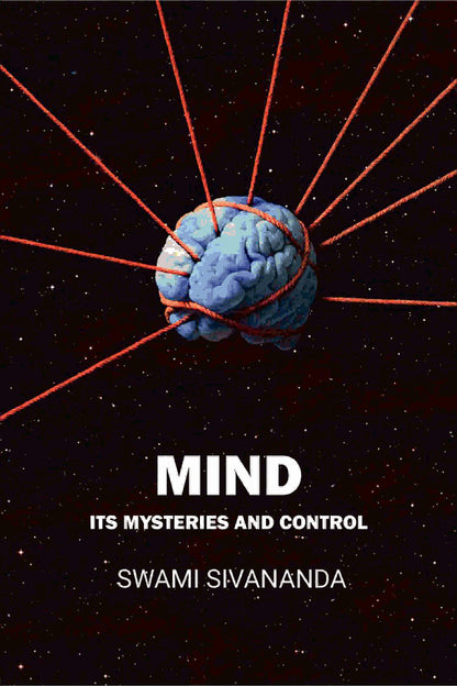 Mind Its Mysteries and Control Swami Sivananda - Gyan Books - Distacart