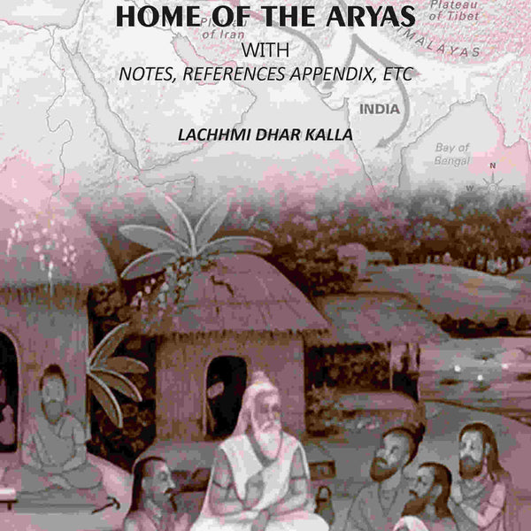 The Home Of The Aryas: With Notes, References Appendix, Etc - Gyan Books - Distacart