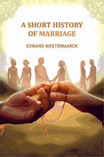 Thumbnail for A Short History Of Marriage - Gyan Books