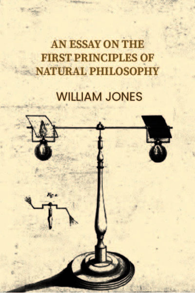 An essay on the first principles of natural philosophy - Gyan Books - Distacart