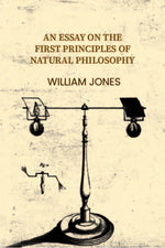 Thumbnail for An essay on the first principles of natural philosophy - Gyan Books - Distacart