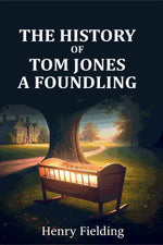 Thumbnail for The History of Tom Jones, a Foundling - Gyan Books