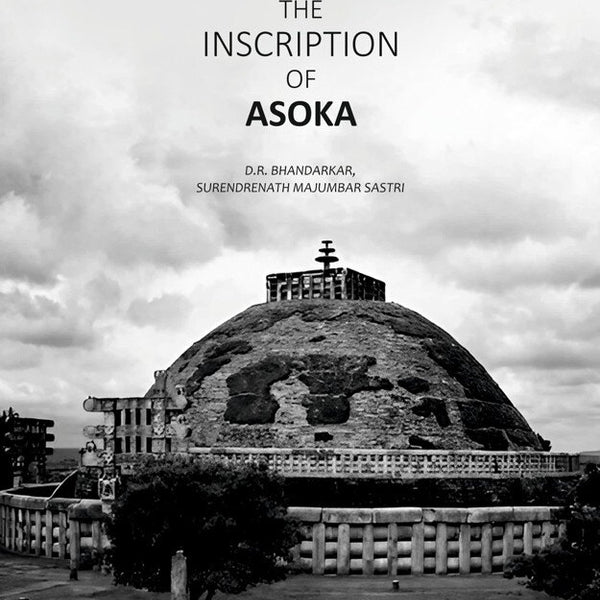 The Inscriptiion Of Asoka - Gyan Books - Distacart