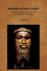 Thumbnail for History As Past Ethics: An Introduction To The History Of Morals - Gyan Books
