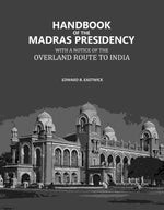Thumbnail for Handbook of the Madras Presidency: With A Notice of the Overland Route to India - Gyan Books - Distacart