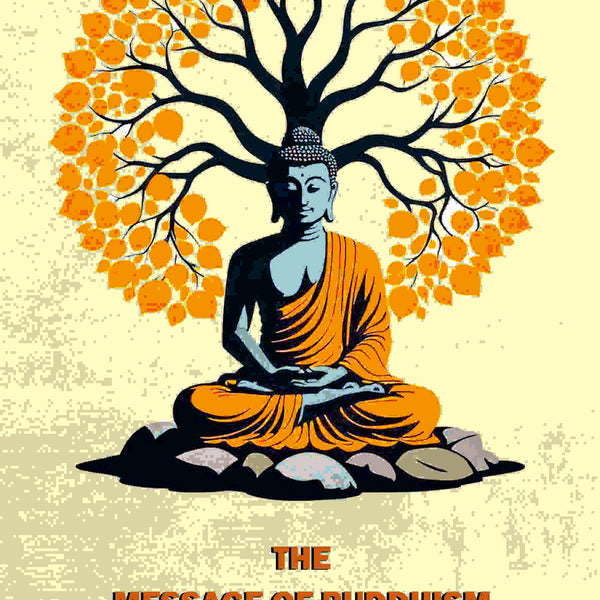 The message of Buddhism; - Gyan Books - Distacart