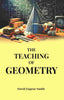 The Teaching of Geometry - Gyan Books - Distacart
