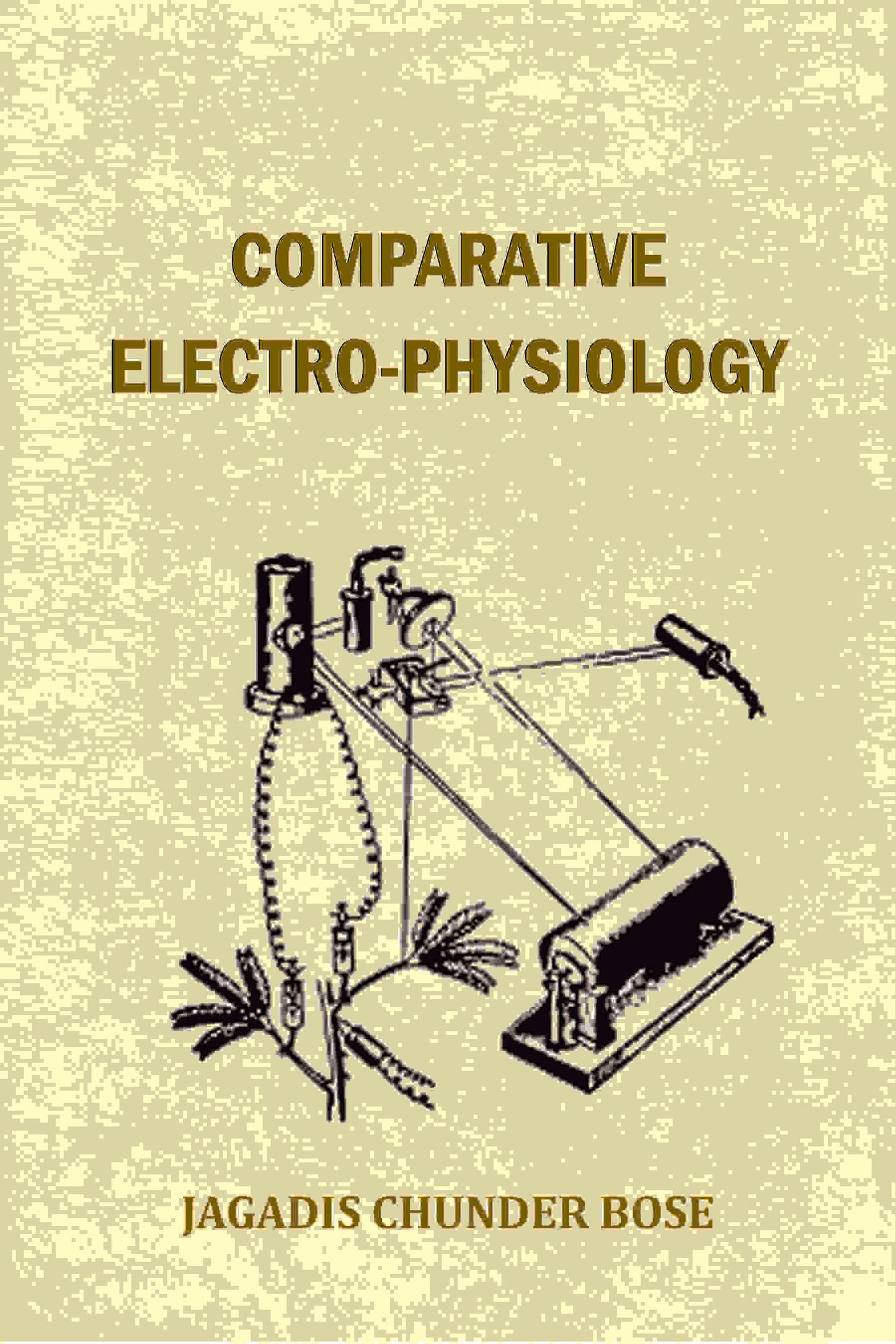 Comparative Electro-physiology - Gyan Books - Distacart