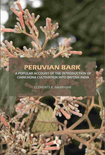Thumbnail for Peruvian Bark: A Popular Account of the Introduction of Chinchona Cultivation Into British India - Gyan Books - Distacart