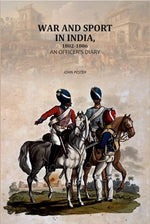 Thumbnail for War and Sport in India, 1802-1806: An Officer's diary - Gyan Books - Distacart