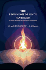 Thumbnail for The Beginnings of Hindu Pantheism: An Address Delivered at the Twenty-second Annual Meeting - Gyan Books - Distacart