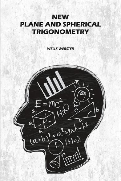 New Plane and Spherical Trigonometry - Gyan Books