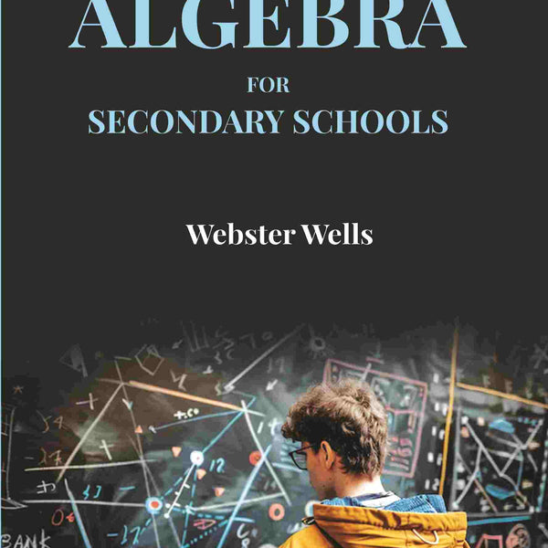 Algebra for Secondary Schools - Gyan Books