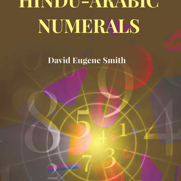 The Hindu-Arabic Numerals - Gyan Books - Distacart