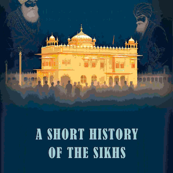 A short history of the Sikhs - Gyan Books