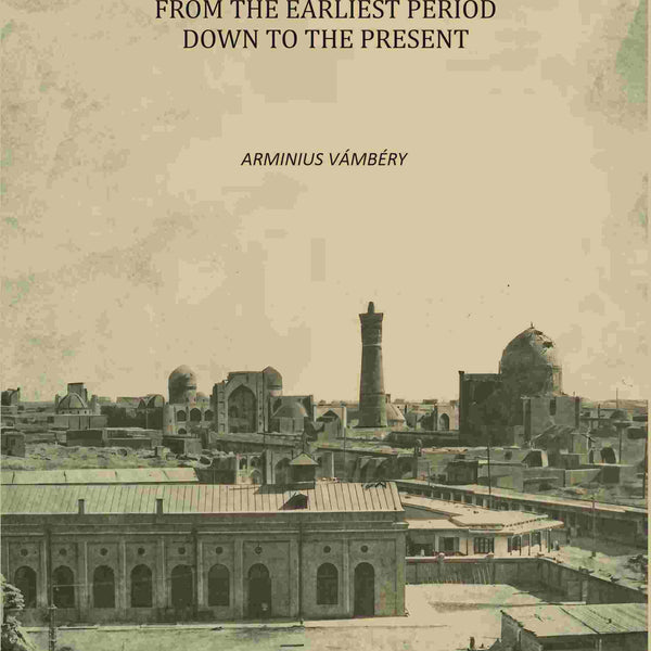 History of Bokhara From the Earliest Period Down to the Present - Gyan Books - Distacart
