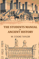 Thumbnail for The Students Manual Of Ancient History - Gyan Books - Distacart