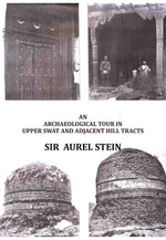 Thumbnail for An Archaeological Tour in Upper Swat and Adjacent Hill Tracts - Gyan Books - Distacart