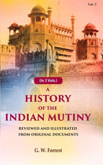 Thumbnail for A History of the Indian Mutiny: Reviewed and Illustrated from Original Documents (2nd) - Gyan Books - Distacart