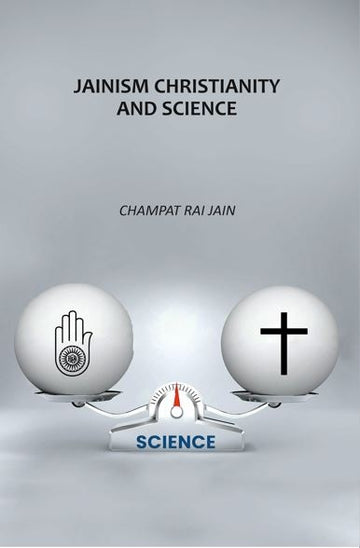 Jainism Christianity And Science - Gyan Books - Distacart