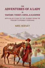 Thumbnail for The adventures of a lady in Tartary, Thibet, China, & Kashmir. With an account of the journey from the Punjab to Bombay overland - Gyan Books - Distacart