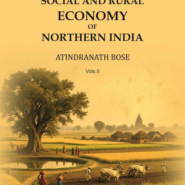Social and Rural Economy of Northern India (2nd) - Gyan Books - Distacart