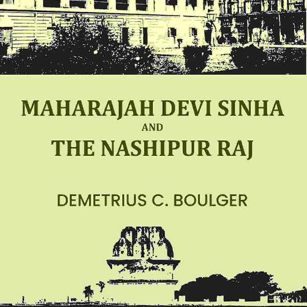 Maharajah Devi Sinha And The Nashipur Raj - Gyan Books