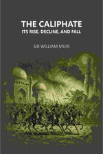 Thumbnail for The Caliphate Its Rise, Decline, And Fall - Gyan Books