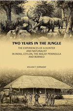 Thumbnail for Two Years In The Jungle: The Experiences Of A Hunter And Naturalist In India, Ceylon, The Malay Peninsula And Borneo - Gyan Books - Distacart